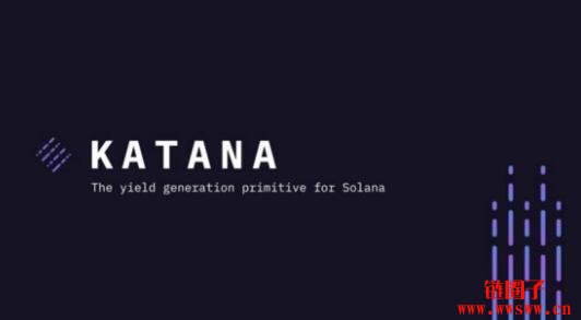 项目介绍：Katana (武士刀) — Solana Ignition黑客松总冠军